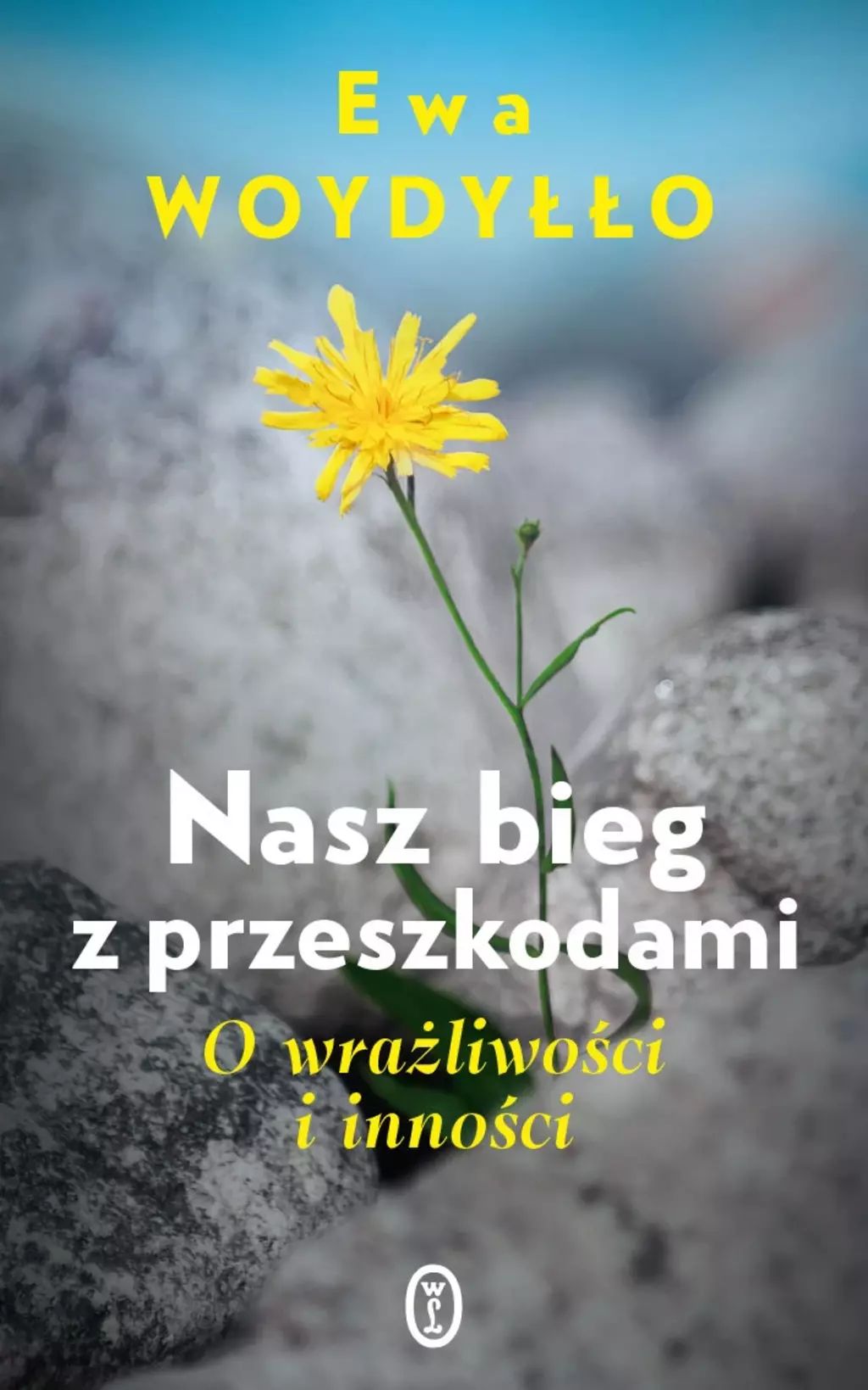 Woydyłło Ewa: Nasz bieg z przeszkodami