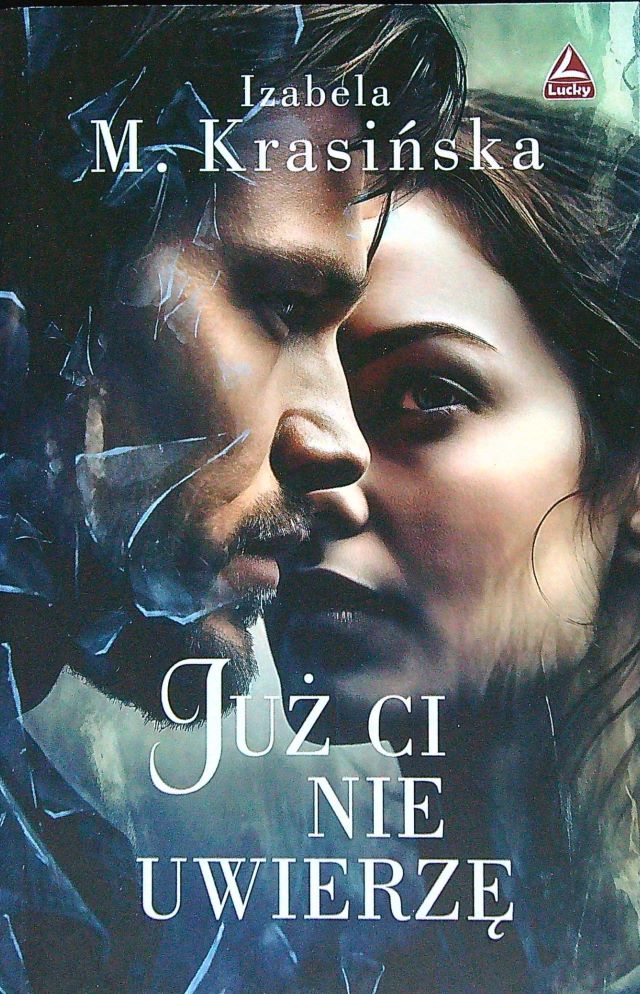 Już ci nie uwierzę