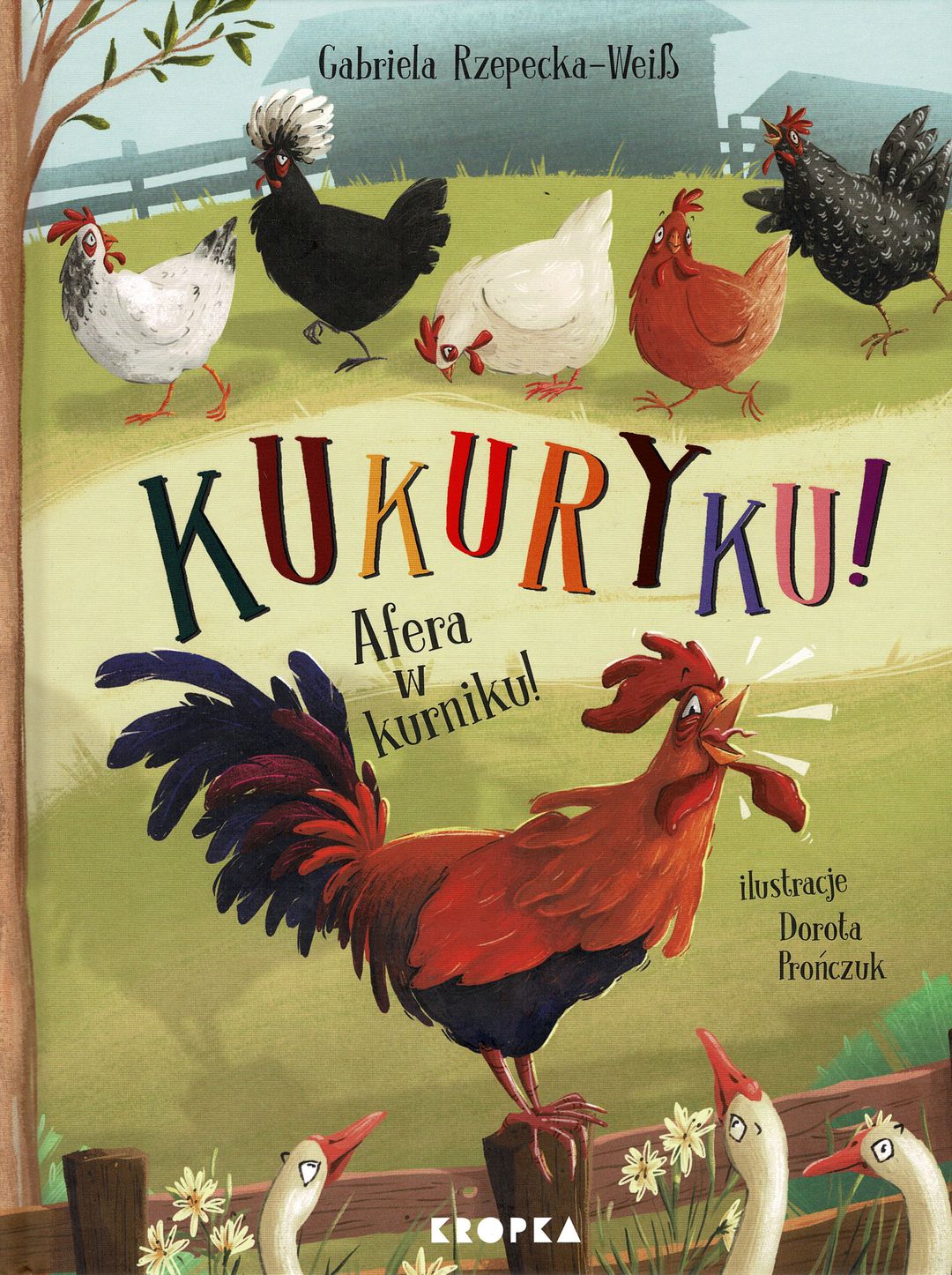 Kukuryku! Afera w kurniku! / Gabriela Rzepecka-Weiss - okładka
