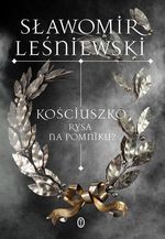 okładka ksiażki Kościuszko : rysa na pomniku?