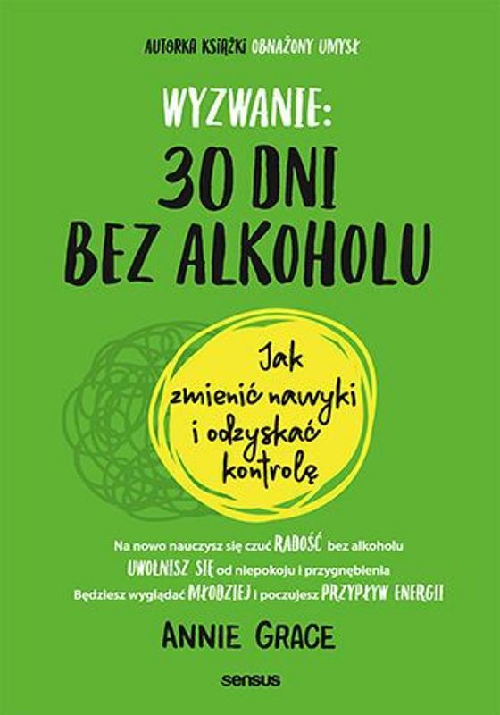 Annie Grace: Wyzwanie: 30 dni bez alkoholu
