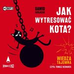 okładka ksiażki Jak wytresować kota?