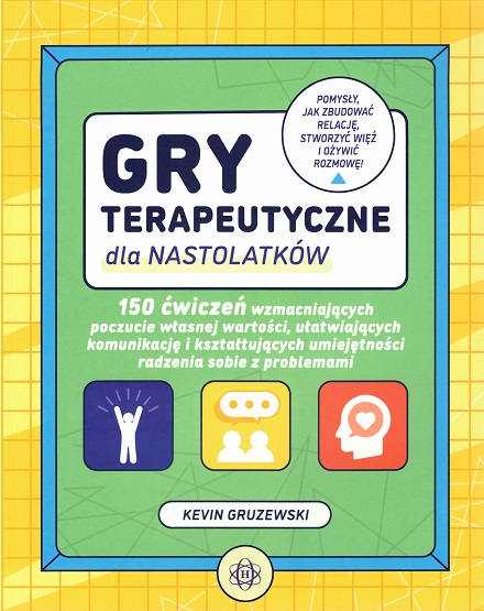 Kevin Gruzewski: Gry terapeutyczne dla nastolatków