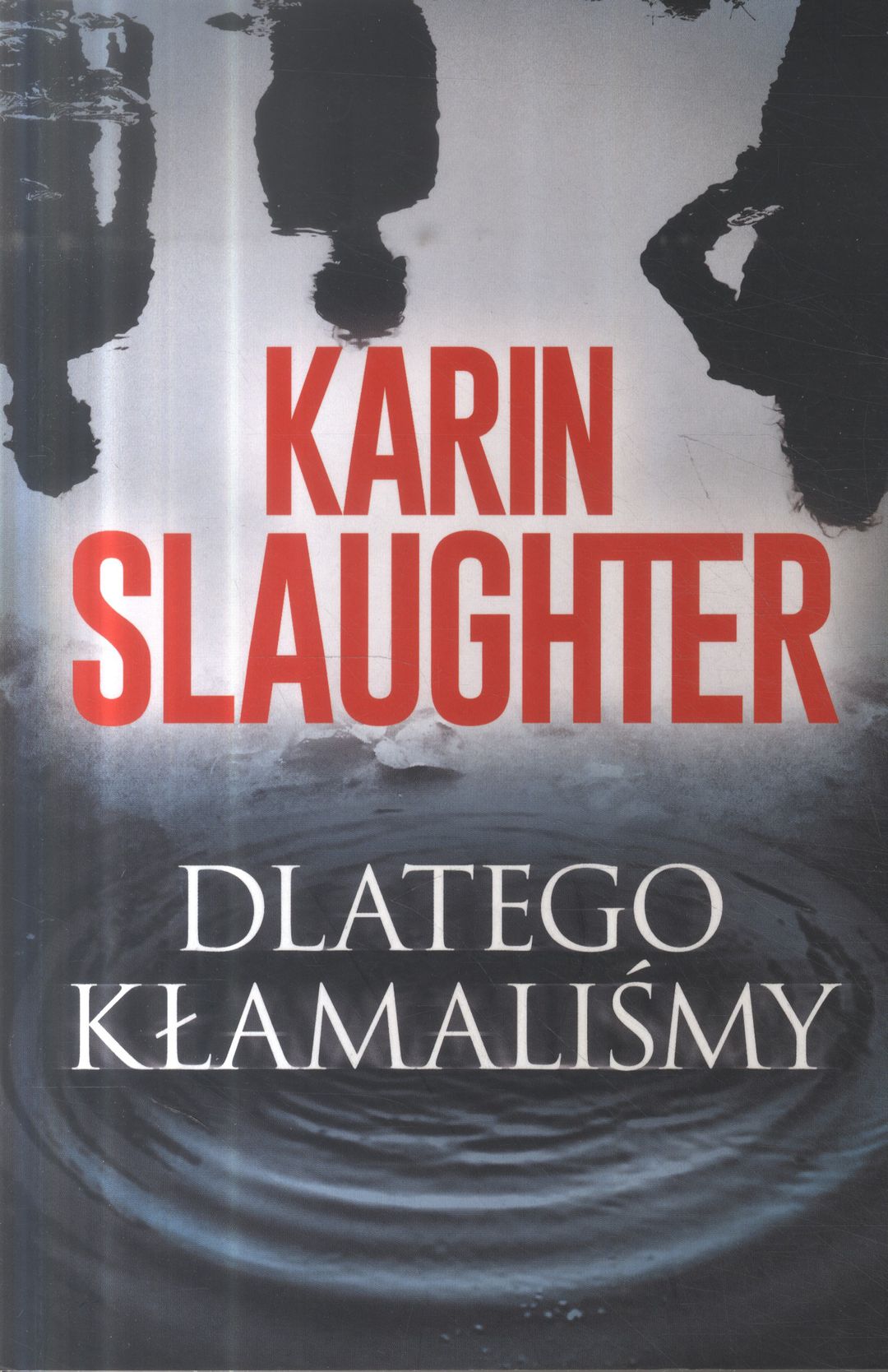 Dlatego kłamaliśmy Dlatego kłamaliśmy