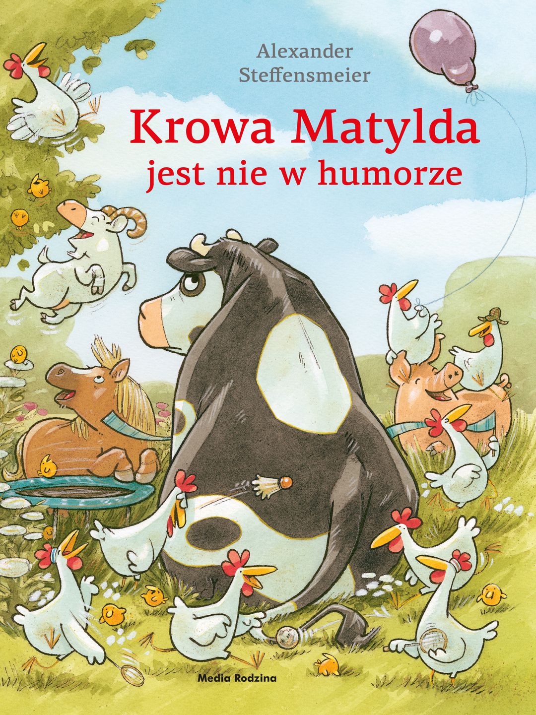 Krowa Matylda jest nie w humorze / Alexander Steffensmeier - okładka