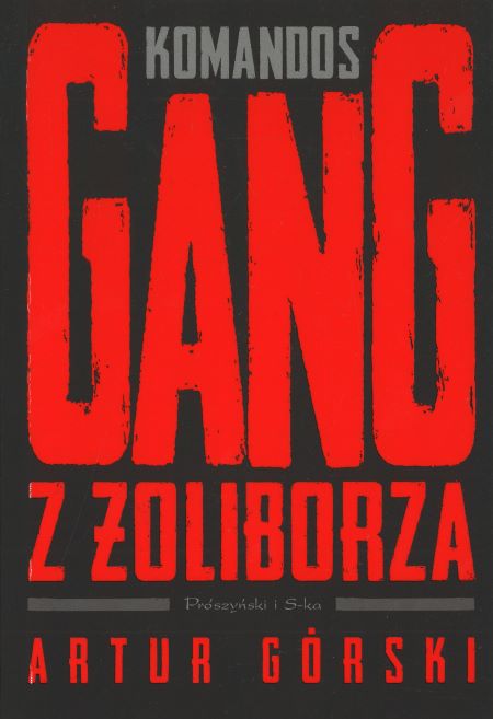 Komandos. Gang z Żoliborza Komandos. Gang z Żoliborza
