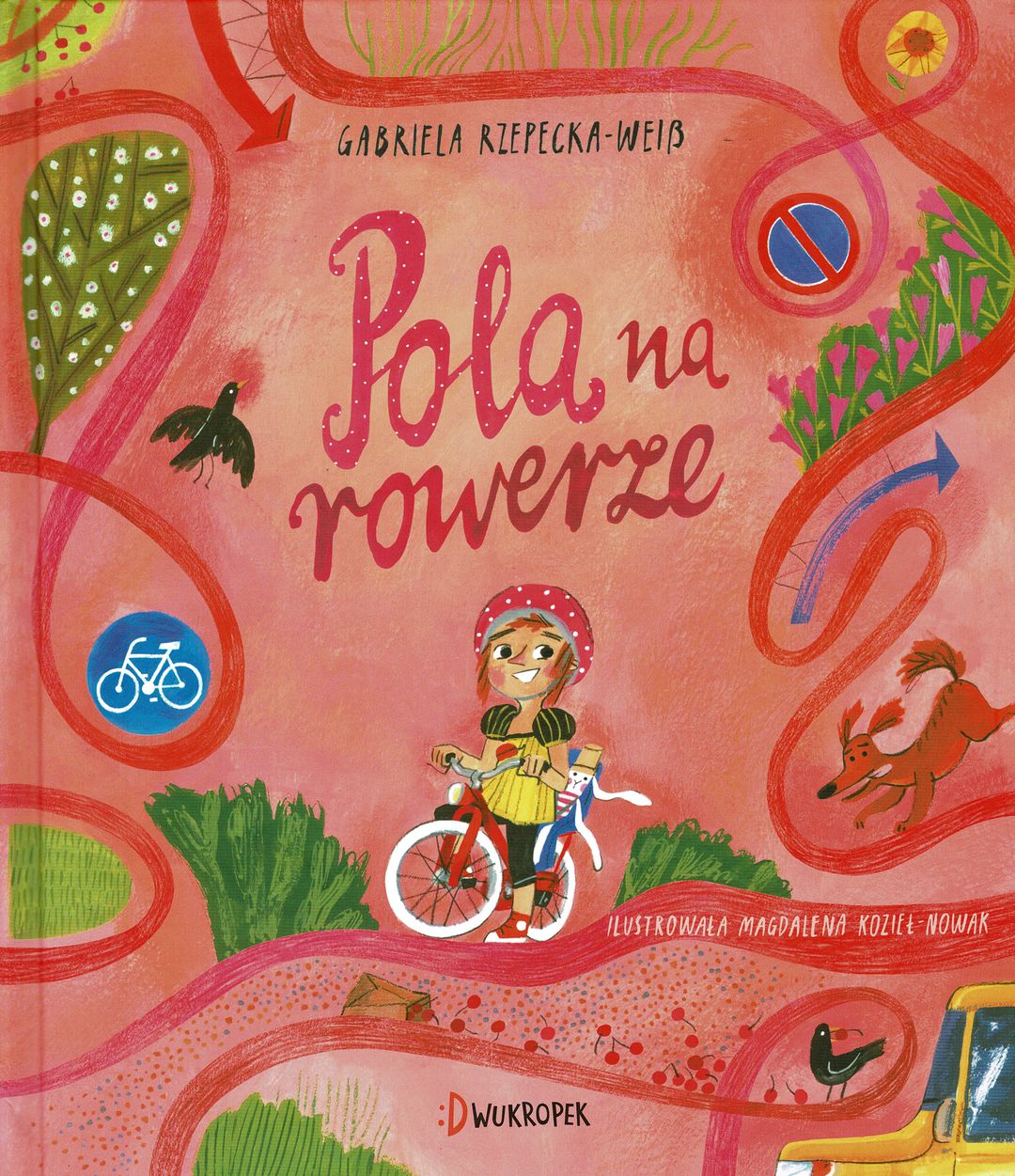 Pola na rowerze / Gabriela Rzepecka-Weiß - okładka