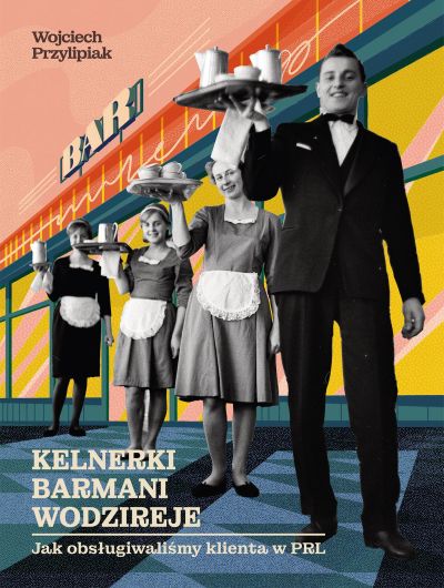 Kelnerki, barmani i wodzireje